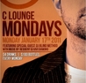 C Lounge Mondays w/ DJ VIVI DIAMOND AND DJ BLIND METHOD